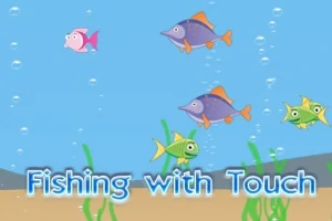 Barevné kreslené ryby plavou v modré vodě s bublinami a rostlinami na dně, s textem Fishing with Touch
